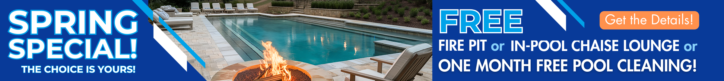 Spring Special! Free fire pit OR in-pool chaise lounge OR 1 month free pool cleaning